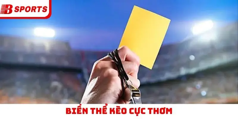 Biến thể kèo cực thơm