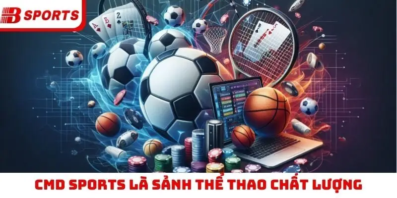 CMD Sports là sảnh thể thao chất lượng