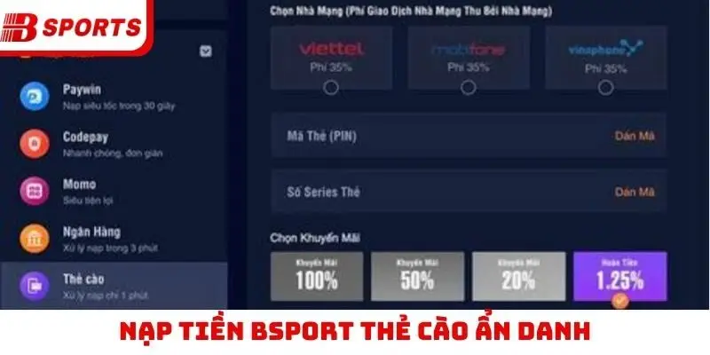 Nạp tiền Bsport thẻ cào ẩn danh